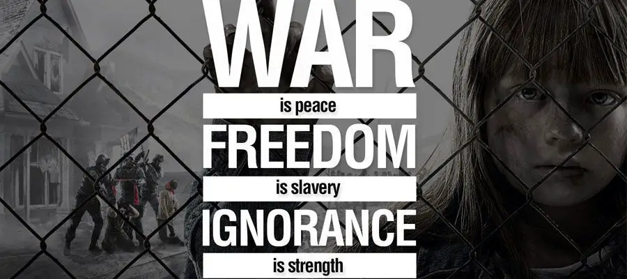 الحرب هي السلام الحرية هي العبودية الجهل هو القوة
